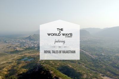 Royal Tales of Rajasthan - A Woman's Solo Travel