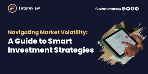 Navigating Market Volatility: Strategies